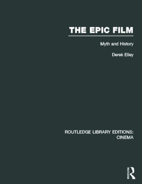 Book cover of: Epic Film. By: Derek Elley