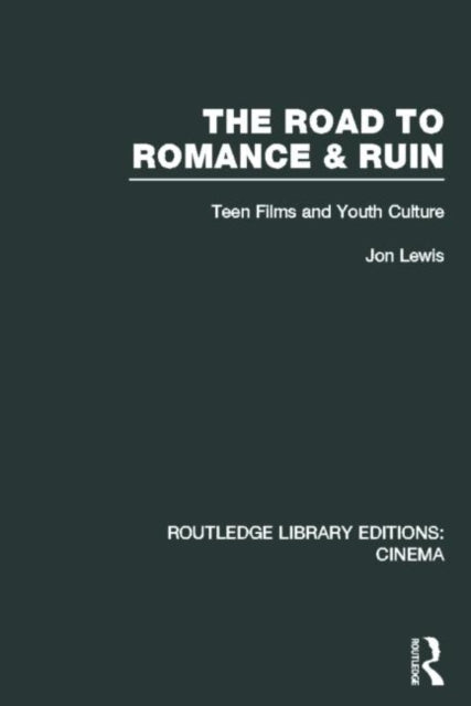 The Road to Romance and Ruin