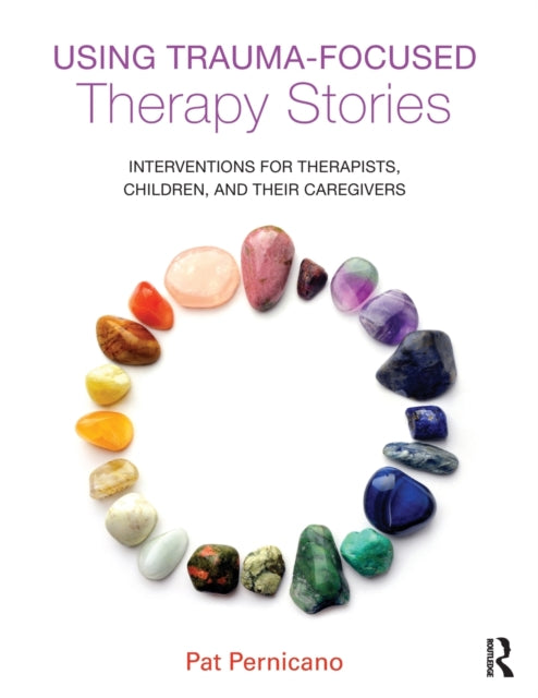 Book cover of: Using Trauma-Focused Therapy Stories