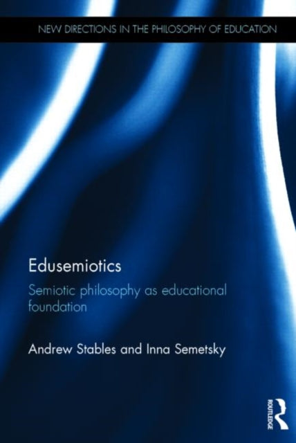 Book cover of: Edusemiotics. By: Andrew Stables