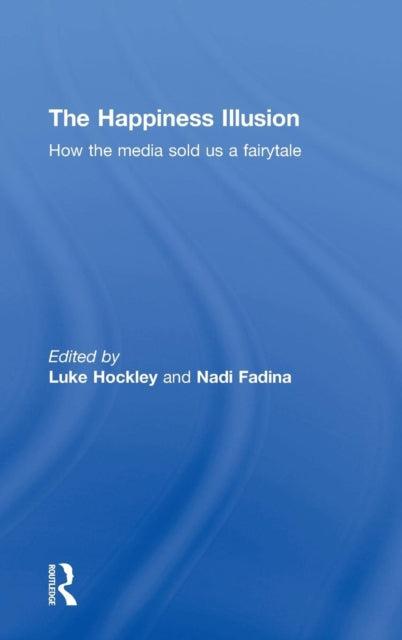 The Happiness Illusion