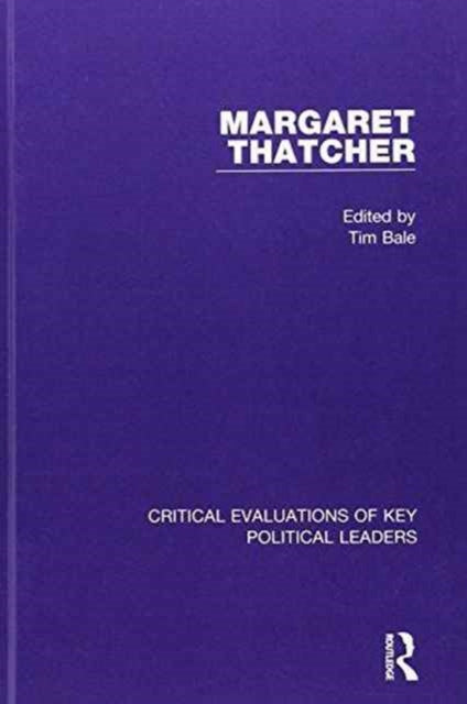 Book cover of: Margaret Thatcher. By: Tim Bale