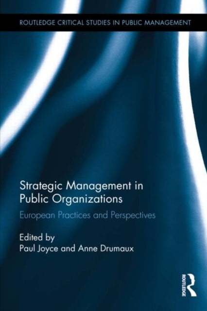 Book cover of: Strategic Management in Public Organizations. By: Paul Joyce