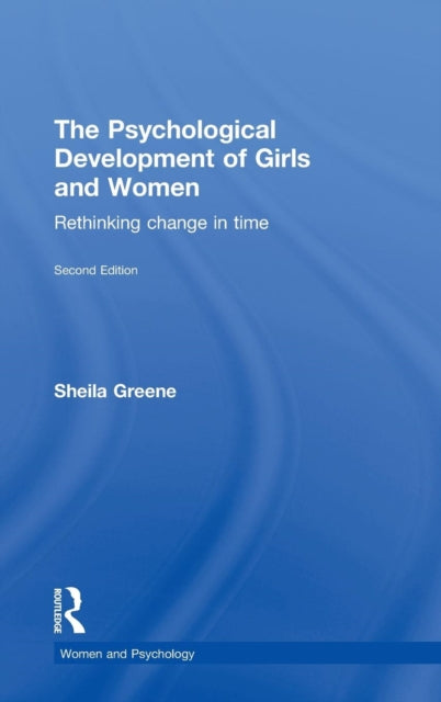 Book cover of: Psychological Development of Girls and Women. By: Sheila Greene