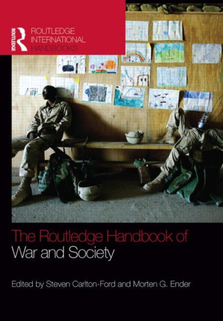 Book cover of: Routledge Handbook of War and Society. By: Steven Carlton-Ford