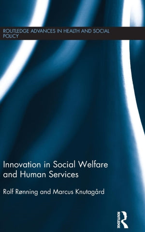 Innovation in Social Welfare and Human Services