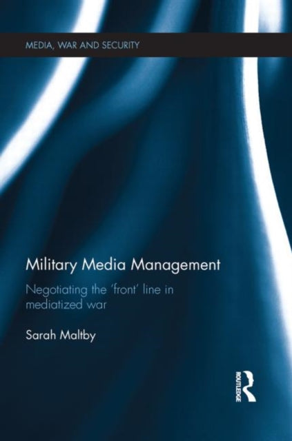 Book cover of: Military Media Management. By: Sarah Maltby