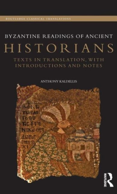 Byzantine Readings of Ancient Historians