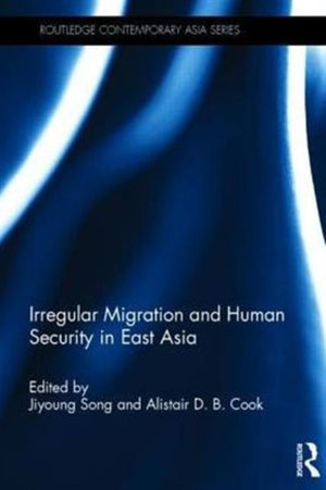 Irregular Migration and Human Security in East Asia