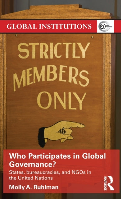 Book cover of: Who Participates in Global Governance?. By: Molly Ruhlman