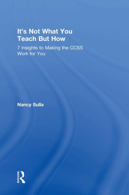 It's Not What You Teach But How