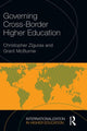 Book cover of: Governing Cross-Border Higher Education. By: Christopher Ziguras