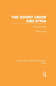 Book cover of: Soviet Union and Syria (RLE Syria). By: Efraim Karsh