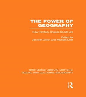 Power of Geography (RLE Social & Cultural Geography)