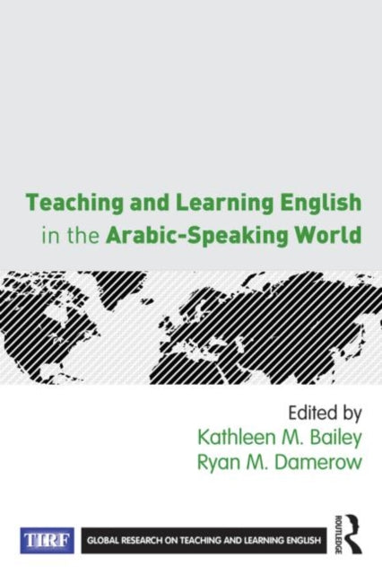 Book cover of: Teaching and Learning English in the Arabic-Speaking World. By: Kathleen M. Bailey