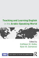 Book cover of: Teaching and Learning English in the Arabic-Speaking World. By: Kathleen M. Bailey