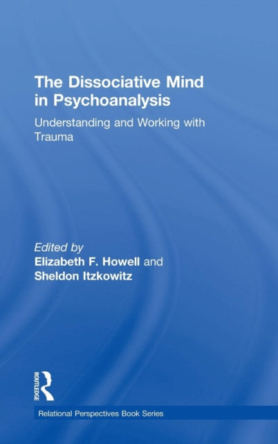 Book cover of: Dissociative Mind in Psychoanalysis. By: Elizabeth Howell