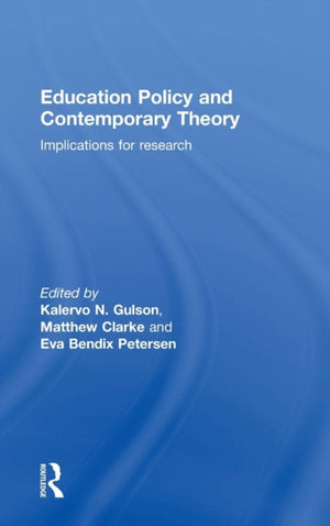 Education Policy and Contemporary Theory