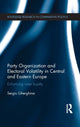 Book cover of: Party Organization and Electoral Volatility in Central and Eastern Europe. By: Sergiu Gherghina