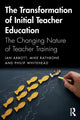 Book cover of: Transformation of Initial Teacher Education. By: Ian Abbott