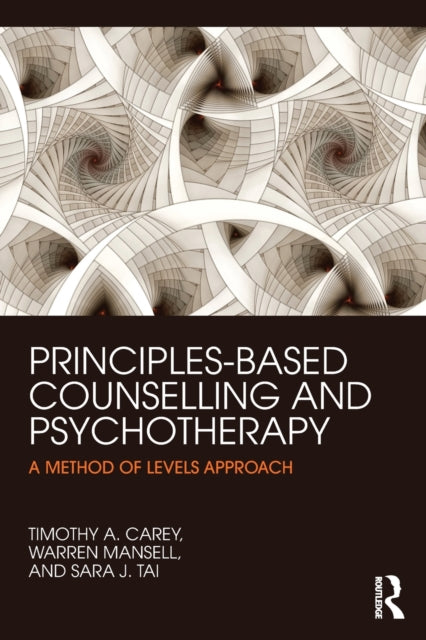Book cover of: Principles-Based Counselling and Psychotherapy. By: Timothy A. Carey