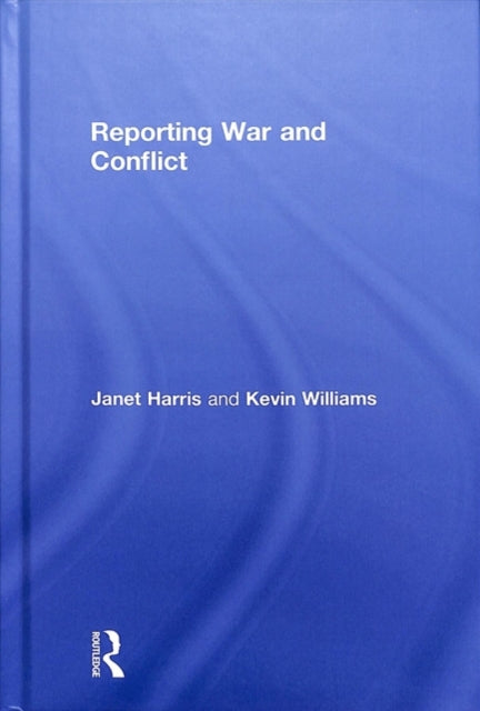 Reporting War and Conflict