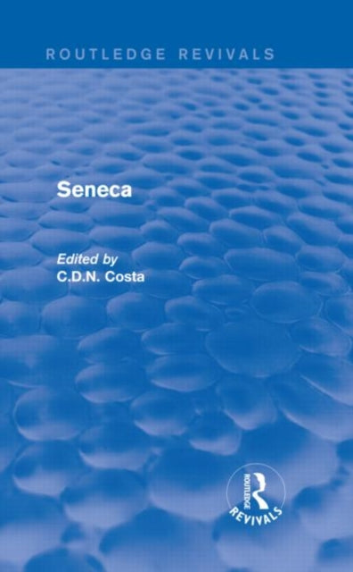 Seneca (Routledge Revivals)