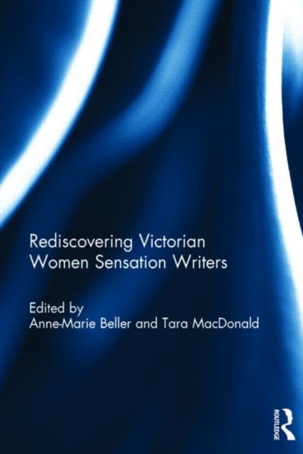 Book cover of: Rediscovering Victorian Women Sensation Writers