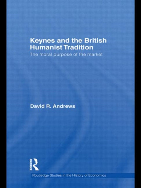 Keynes and the British Humanist Tradition
