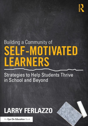 Building a Community of Self-Motivated Learners