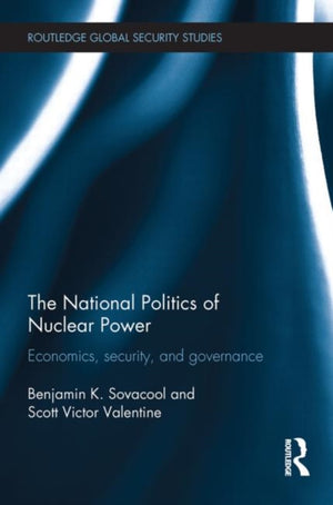 The National Politics of Nuclear Power