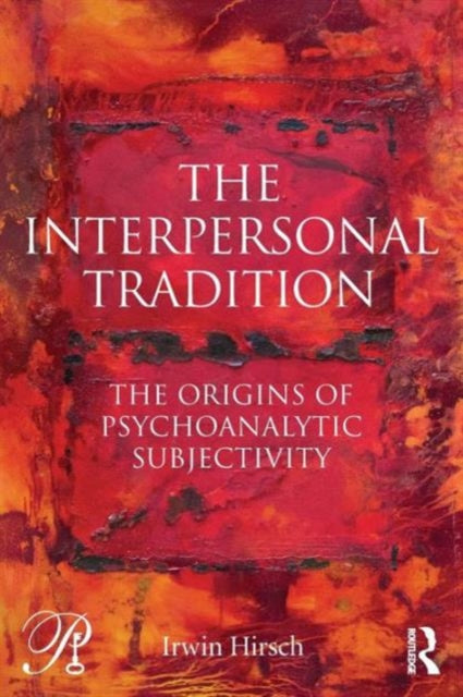 Book cover of: Interpersonal Tradition. By: Irwin Hirsch