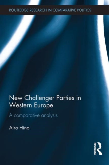 Book cover of: New Challenger Parties in Western Europe. By: Airo Hino