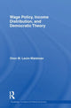 Book cover of: Wage Policy, Income Distribution, and Democratic Theory. By: Oren M. Levin-Waldman