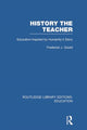 Book cover of: History The Teacher. By: Frederick J. Gould