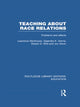 Book cover of: Teaching About Race Relations (RLE Edu J). By: Lawrence Stenhouse