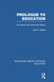 Book cover of: Prologue to Education (RLE Edu K). By: John N. Wales