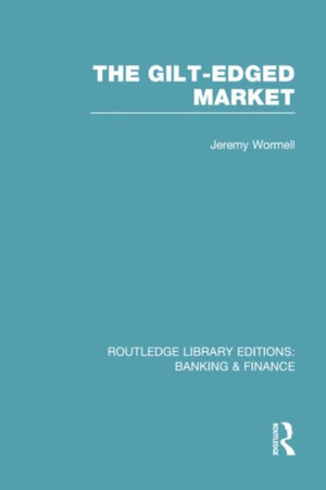 Gilt-Edged Market (RLE Banking & Finance)