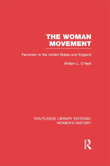 Book cover of: Woman Movement. By: William L. O'Neill