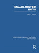 Book cover of: Maladjusted Boys (RLE Edu M). By: Otto Shaw