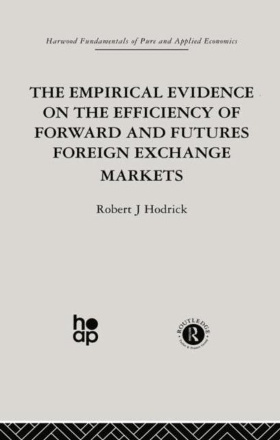 Book cover of: Empirical Evidence on the Efficiency of Forward and Futures Foreign Exchange Markets. By: R. Hodrick