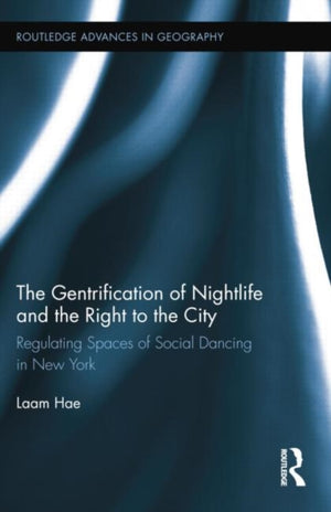 Gentrification of Nightlife and the Right to the City
