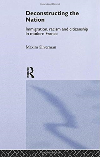 Book cover of: Deconstructing the Nation. By: Maxim Silverman