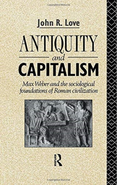 Book cover of: Antiquity and Capitalism. By: John R. Love