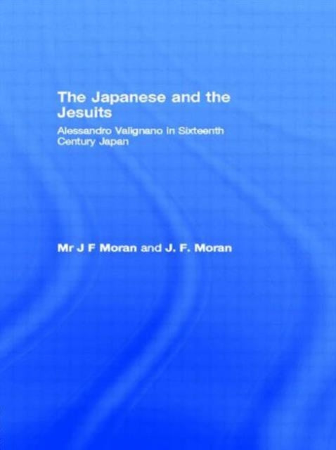 Book cover of: Japanese and the Jesuits. By: J. F. Moran