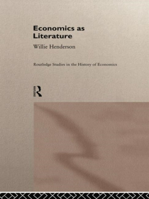 Book cover of: Economics as Literature. By: William Henderson