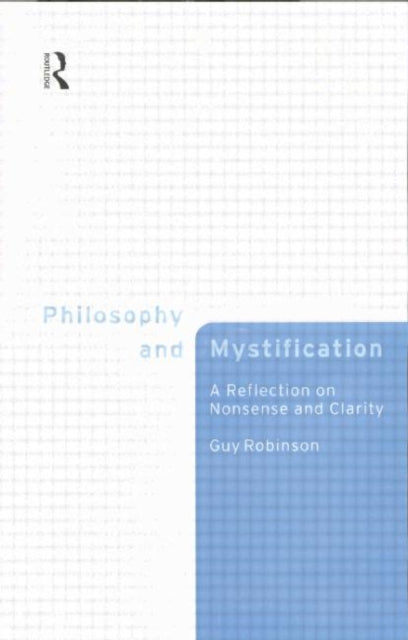 Book cover of: Philosophy and Mystification. By: Guy Robinson