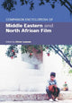 Book cover of: Companion Encyclopedia of Middle Eastern and North African Film. By: Oliver Leaman