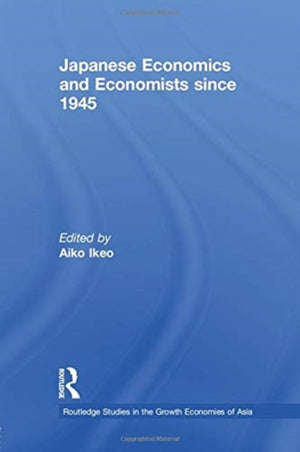Japanese Economics and Economists since 1945