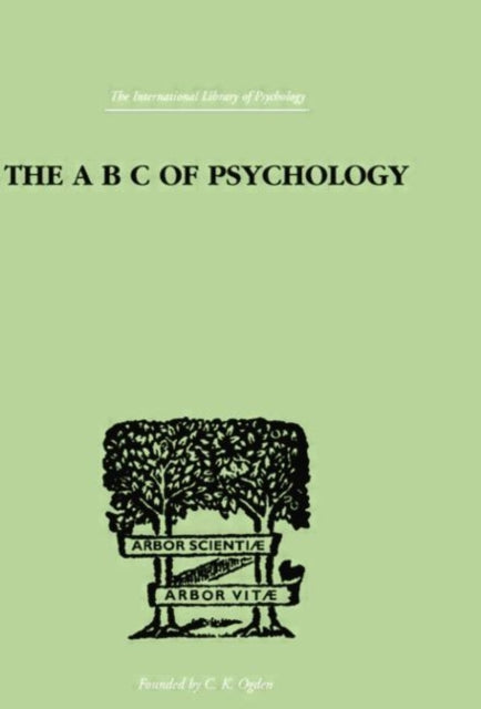 Book cover of: A B C Of Psychology. By: Ogden, C K, C. K.